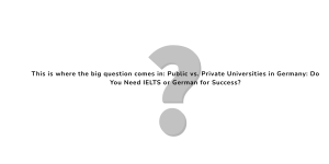 Public vs. Private Universities in Germany